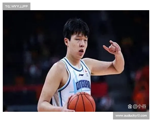 郇斯楠入选男篮潜力中锋 机动防守助力弥补体系短板